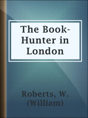 cover image of The Book-Hunter in London